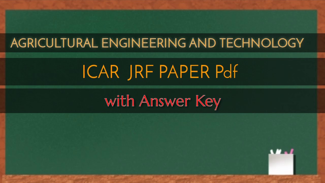 AGRICULTURE ENGINEERING AND TECHNOLOGY ICAR JRF SRF PAPER Pdf DOWNLOAD #IcarJrf