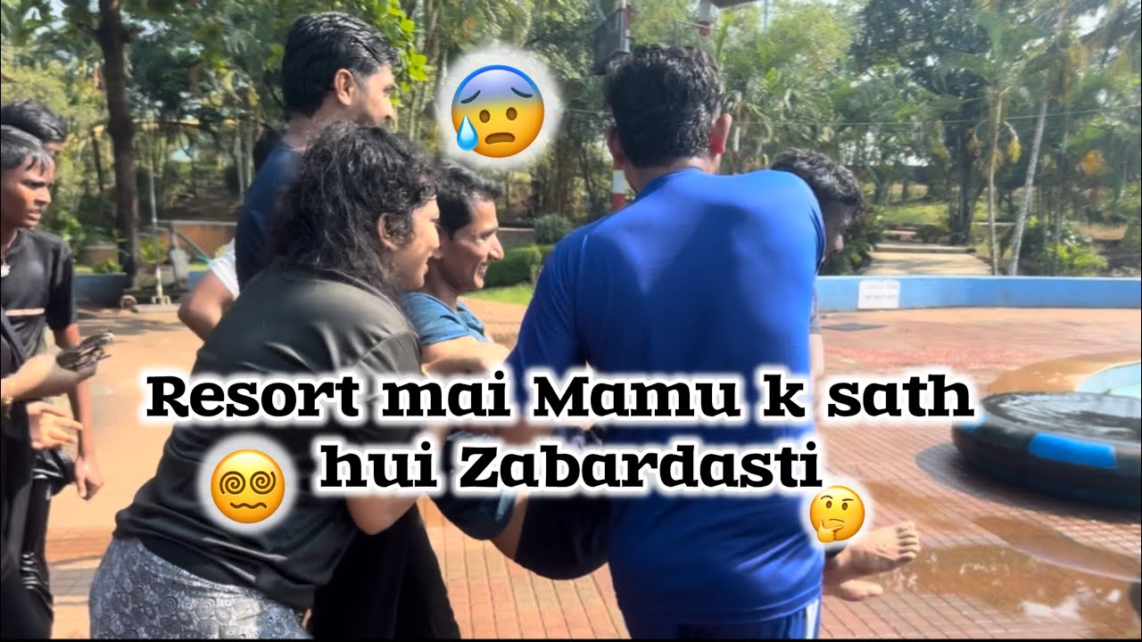 Resort Mai Mamu k Sath Hui Zabarasdasti😰 Mummy Dargaye😵‍💫😨