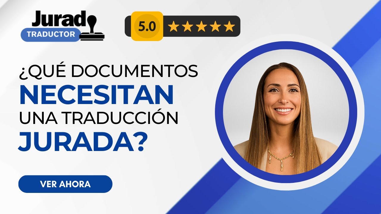 ¿Qué documentos necesitan una traducción jurada?