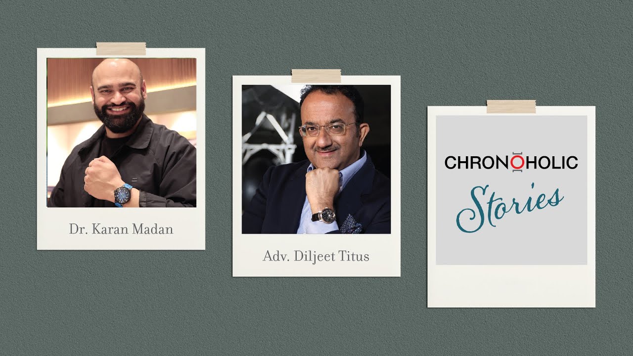 Chronoholic Stories - Episode 12 - In Conversation with Diljeet Titus