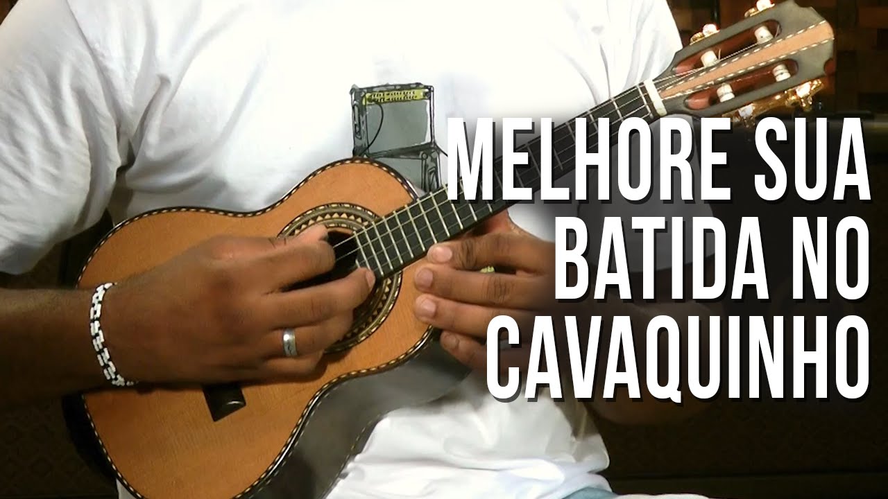 DICA RÁPIDA PARA APRIMORAR SUA BATIDA NO CAVAQUINHO