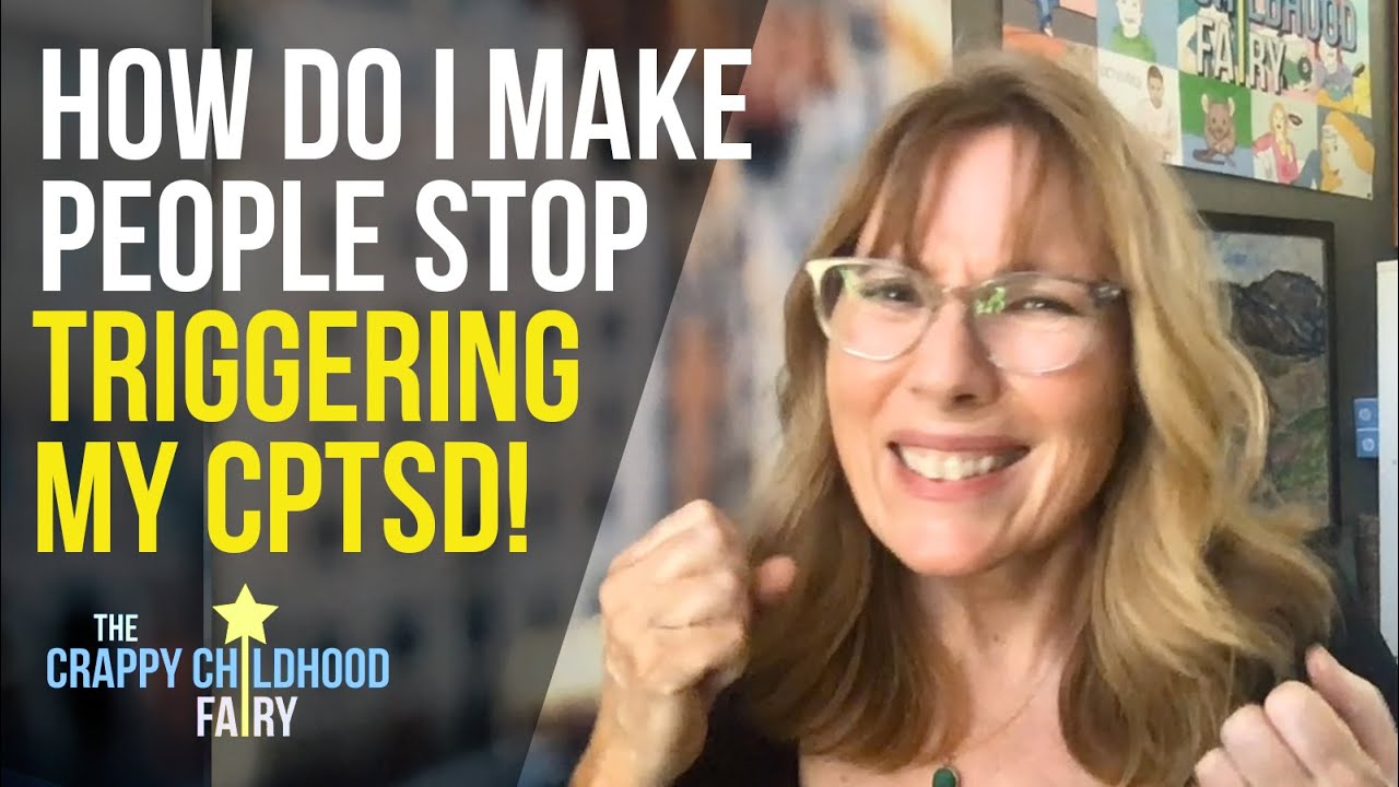 How Do I Make People Stop TRIGGERING ME?