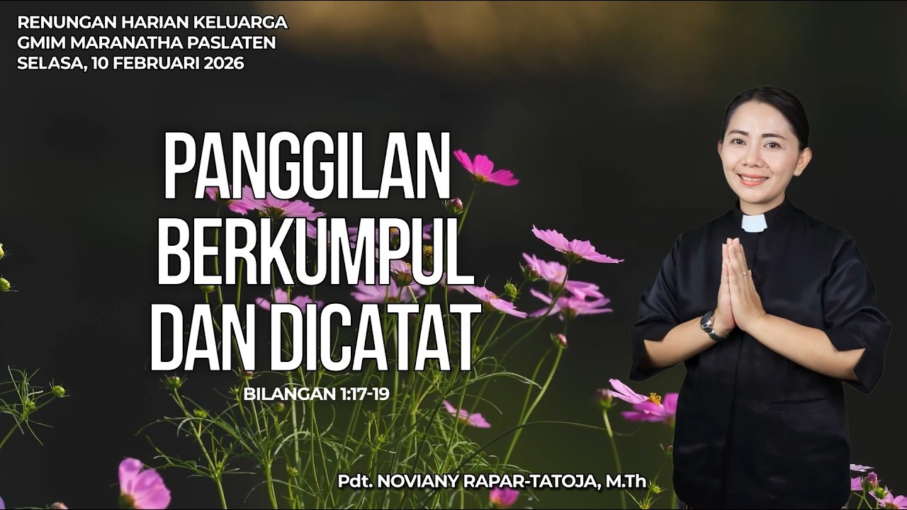 RHK GMIM Selasa 10 Februari 2026 | Panggilan Berkumpul dan Dicatat