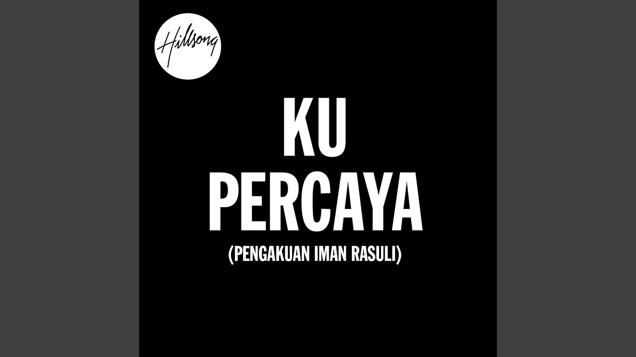 Ku Percaya (Pengakuan Iman Rasuli)