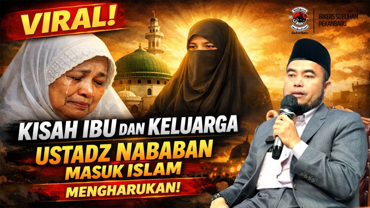 VIRAL! Kisah Ibu dan Keluarga Ustadz Nababan Masuk Islam