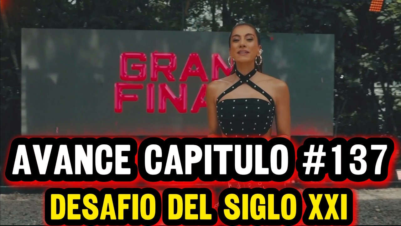 AVANCE CAPITULO 137 Desafio Del Siglo XXI / Desafio The Box 2025 / victor montenegro desafio
