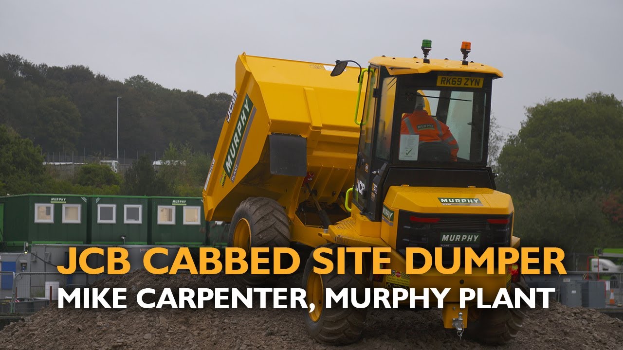 The Managing Director's Opinion - JCB Cabbed Site Dumpers, Murphy Plant