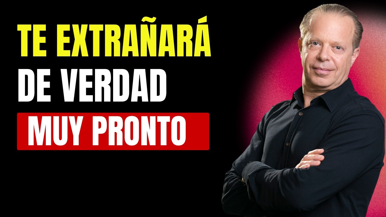 Haz Esto y Te Extrañará Como Nunca Antes |Dr Joe Dispenza