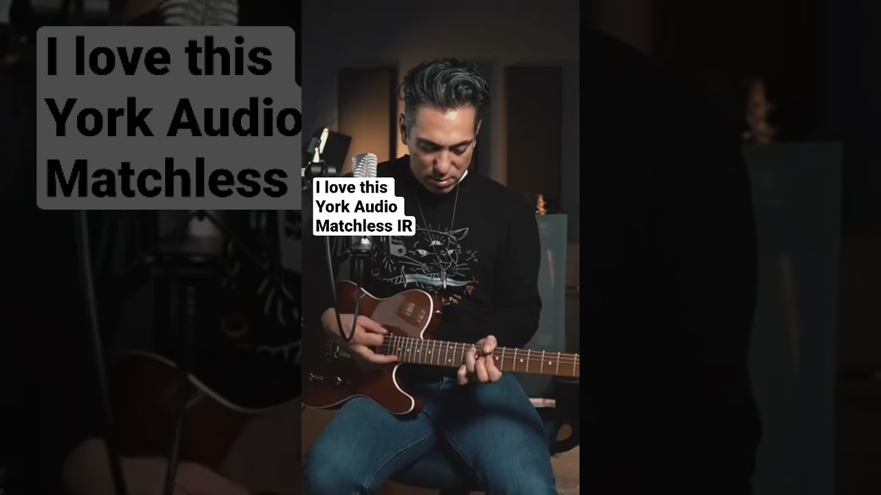 This is the best IR pack I&rsquo;ve ever used | York Audio Matchless IR + UA Ruby &lsquo;63