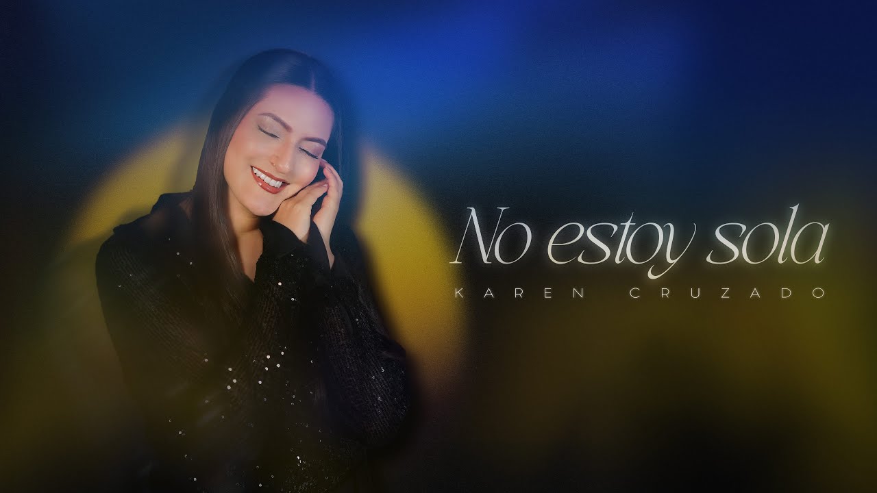 Karen Cruzado - No estoy sola (Video Oficial)