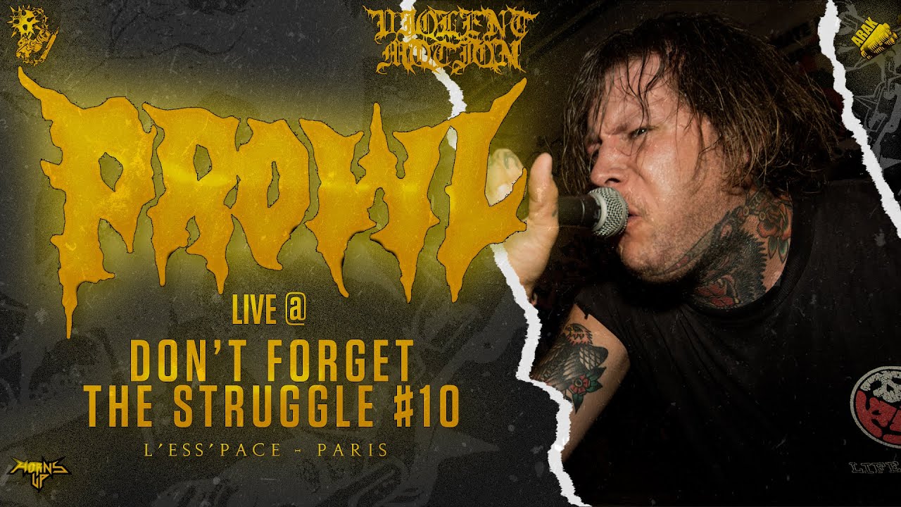 PROWL - LIVE @DON'T FORGET THE STRUGGLE 10 - PARIS - HD [FULL SET - MULTI CAM] 12/07/2023