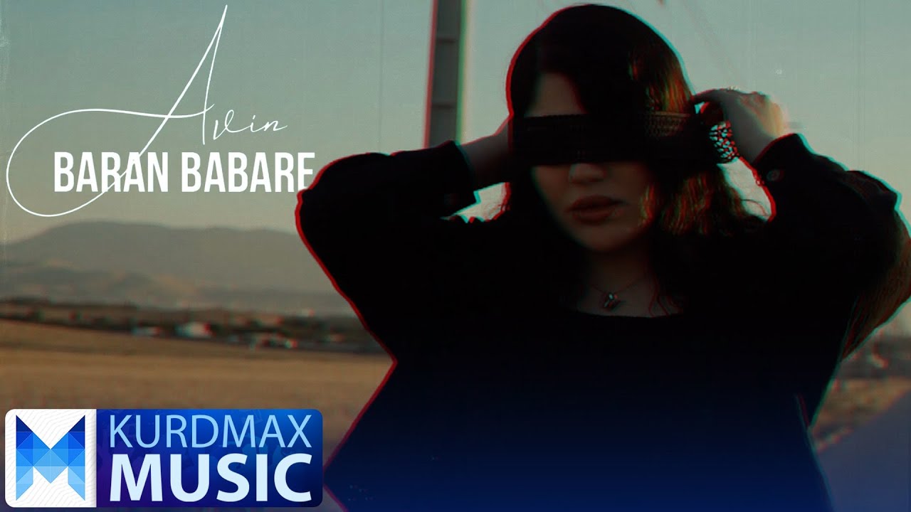 Avin - Baran Babare | ئەڤین - باران ببارێ
