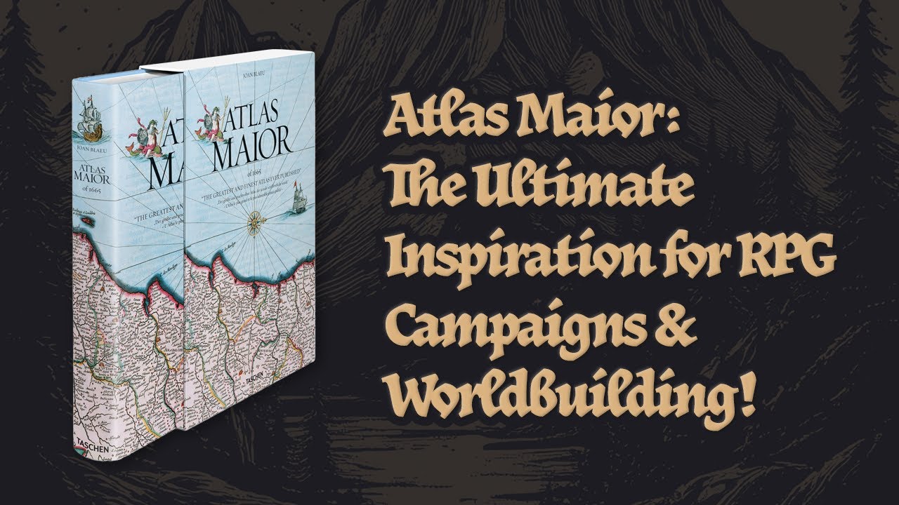 Atlas Maior: The Ultimate Inspiration for RPG Campaigns & Worldbuilding!