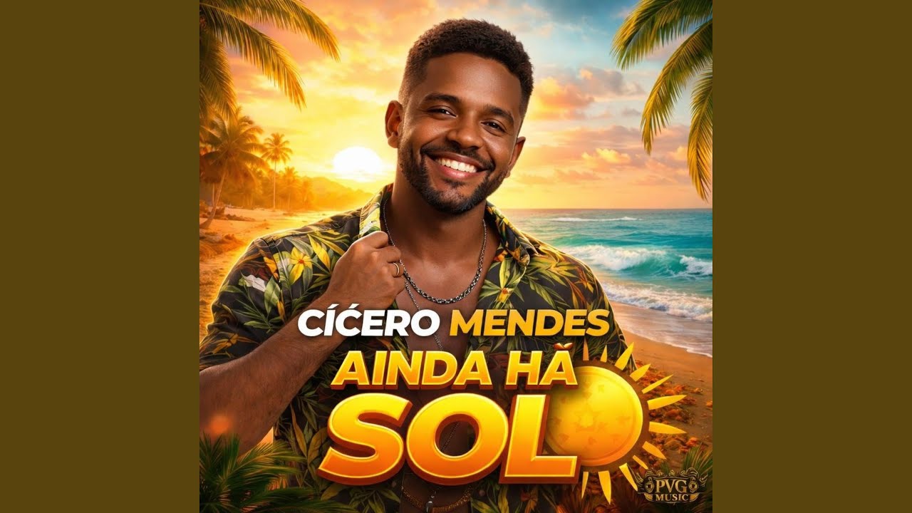 Ainda Há Sol (feat. Cicero Mendes)