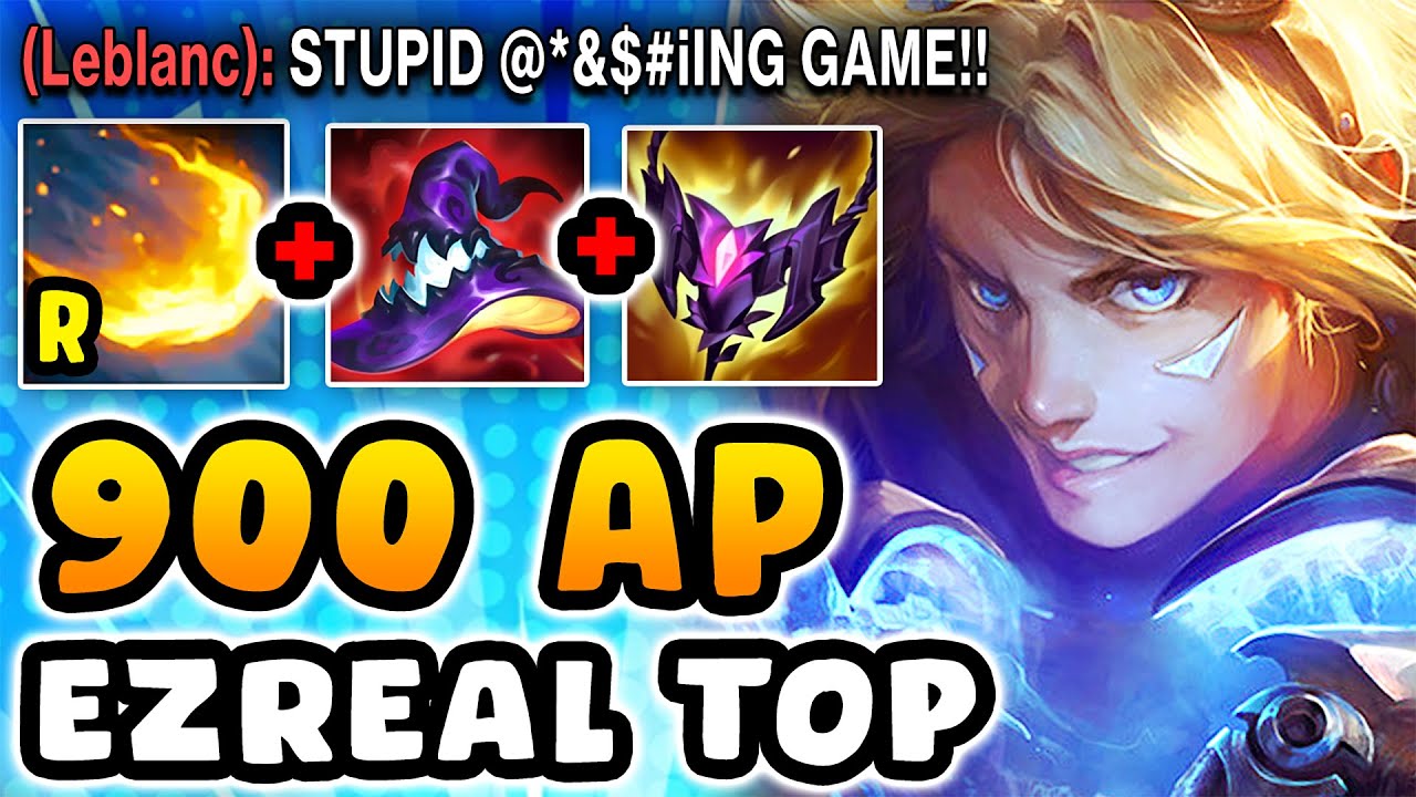 THE BEST WAY TO TILT A TOP LANER (900 AP EZREAL TOP)