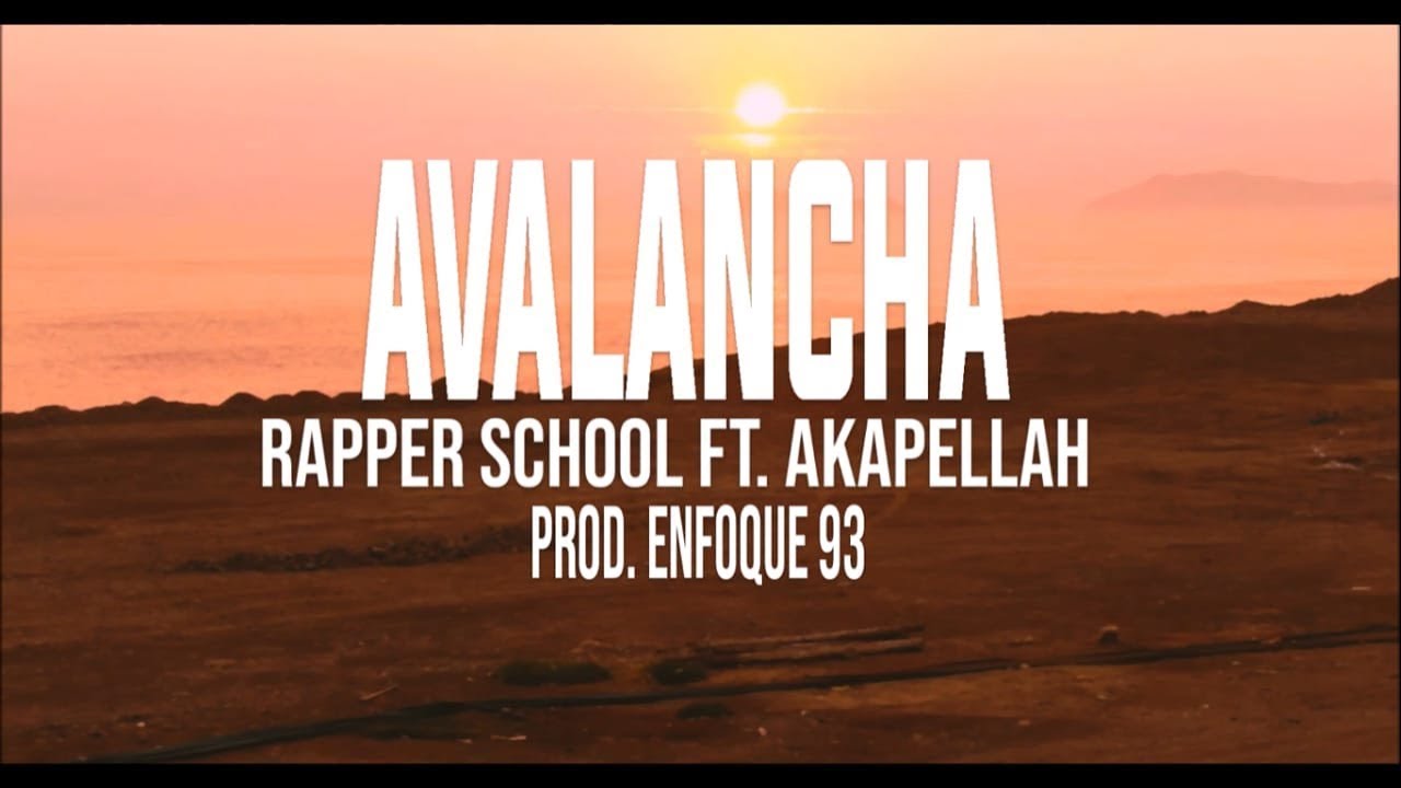 Rapper School - Avalancha Feat Akapellah (Prod. Enfoque 93)