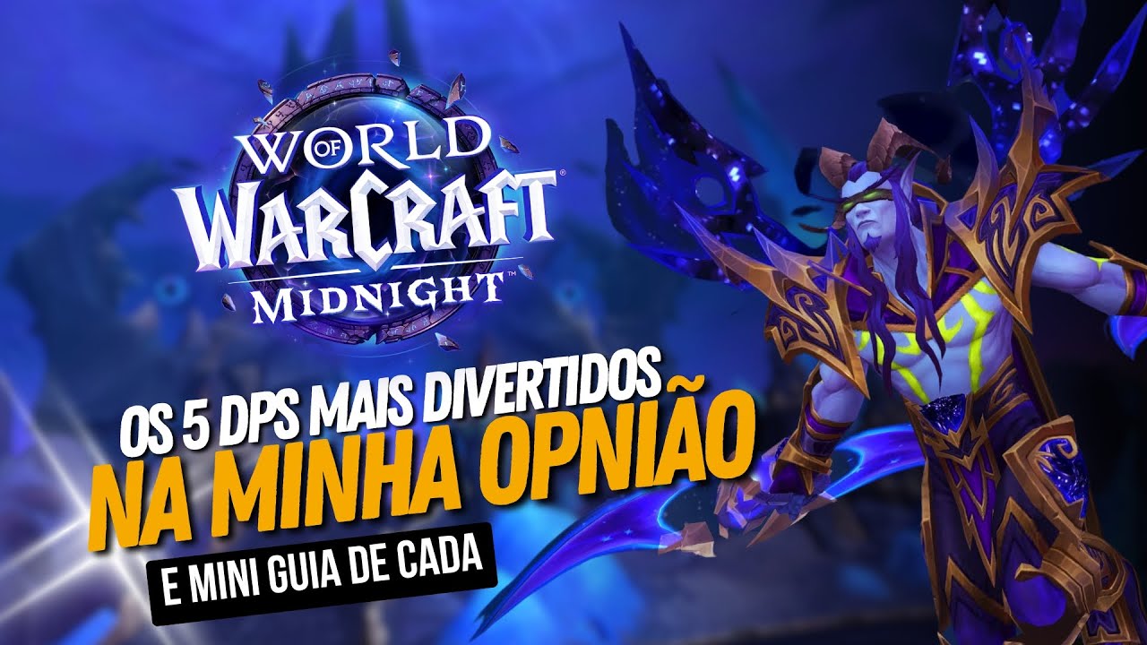 5 Classes MAIS DIVERTIDAS! World of Warcraft Midnight