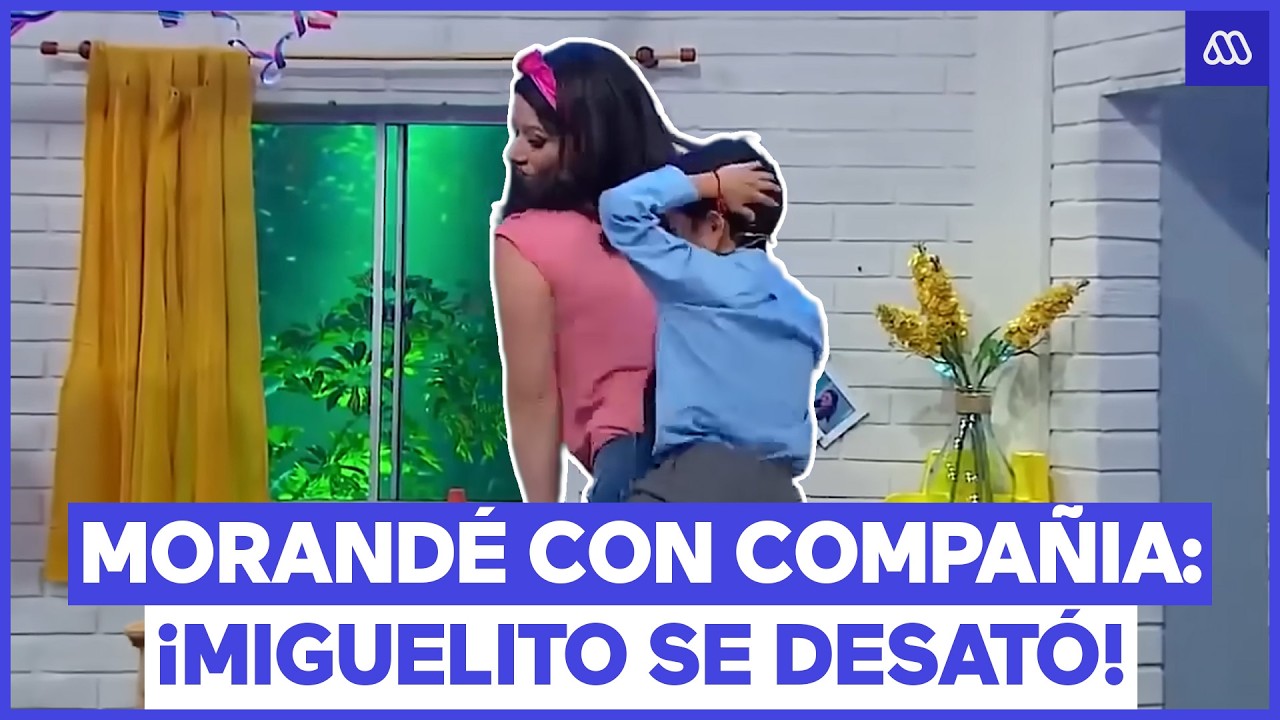 ¡Miguelito se desató! - Morandé con Compañía