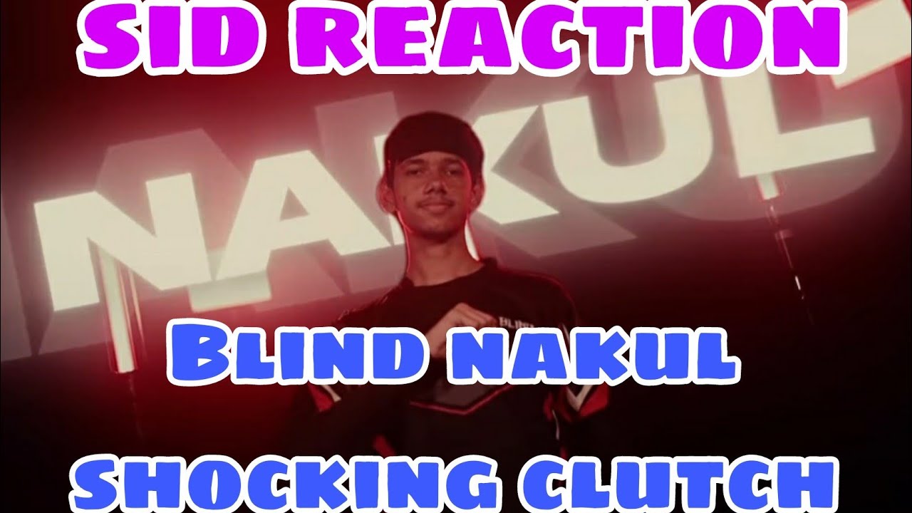 Blind nakul Amazing 1v4🤫| Sid reaction. #believeinblind