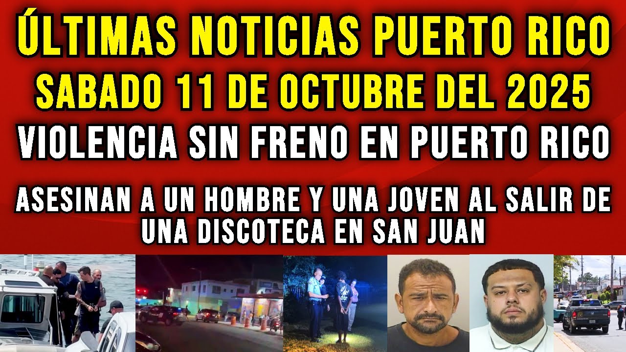 Sigue la violencia en Puerto Rico: doble asesinato frente a una discoteca estremece a San Juan