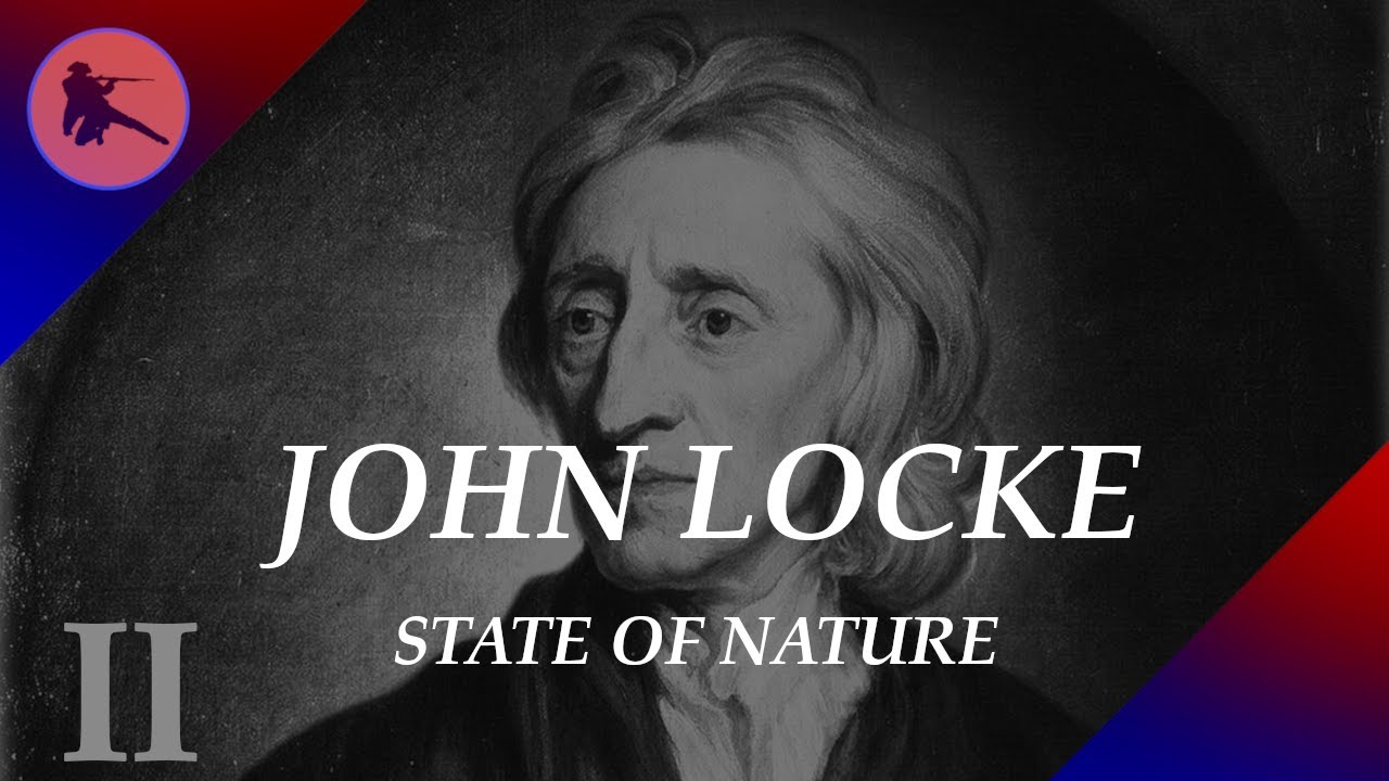 John Locke's State of Nature | Second Treatise of Government