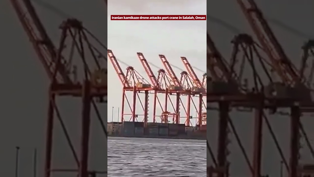Iranian kamikaze drone attacks port crane in Salalah, Oman