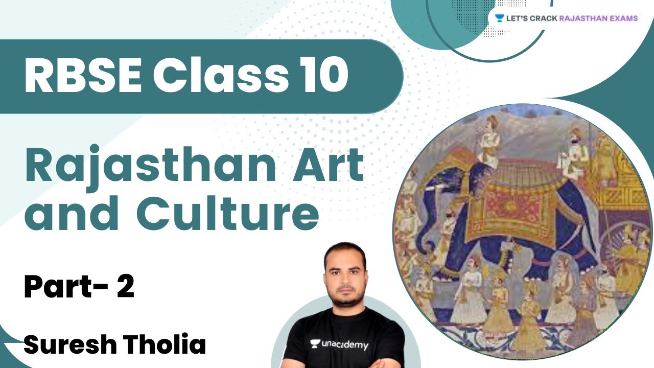 Rajasthan art and culture | RBSE Class 10 | Part 3 | RAS Pre/Mains | Suresh Tholia