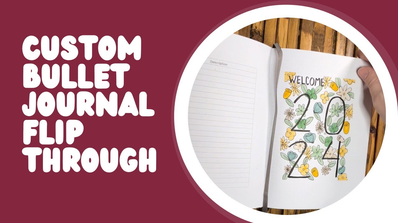 Custom Bullet Journal Flip Through | Full 2024 Yesr