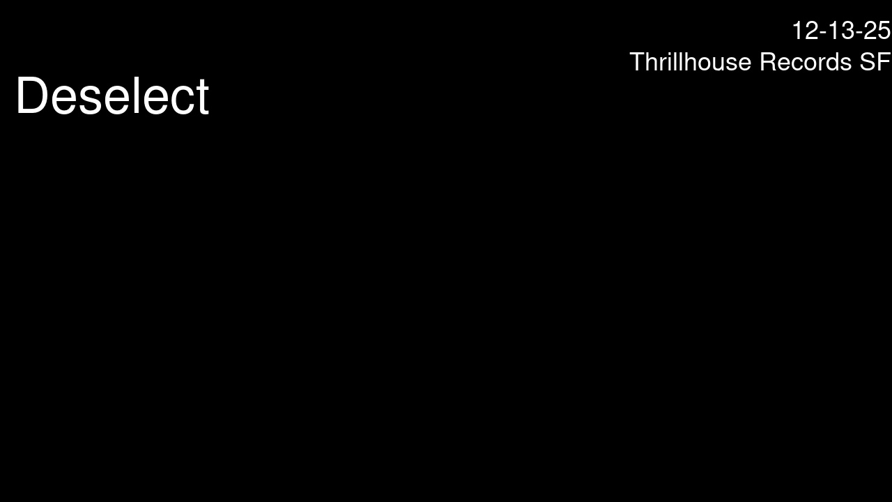 Deselect- Thrillhouse. San Francisco. Dec. 13 2025