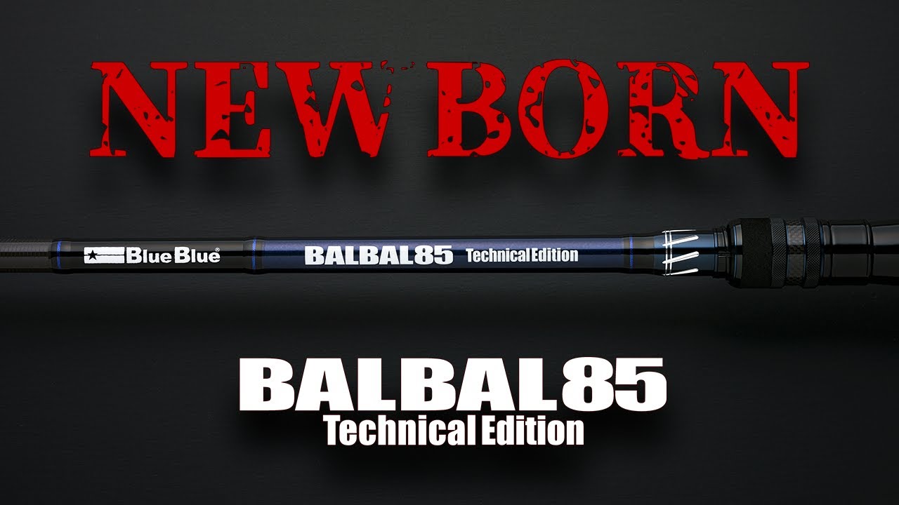 BALBAL 85 Technical Edition / 5年の開発期間を経て遂に登場‼
