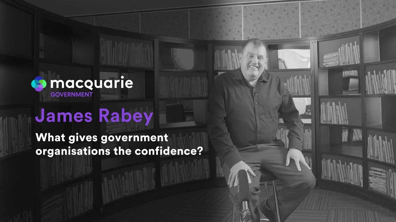 What gives government organisations the confidence?