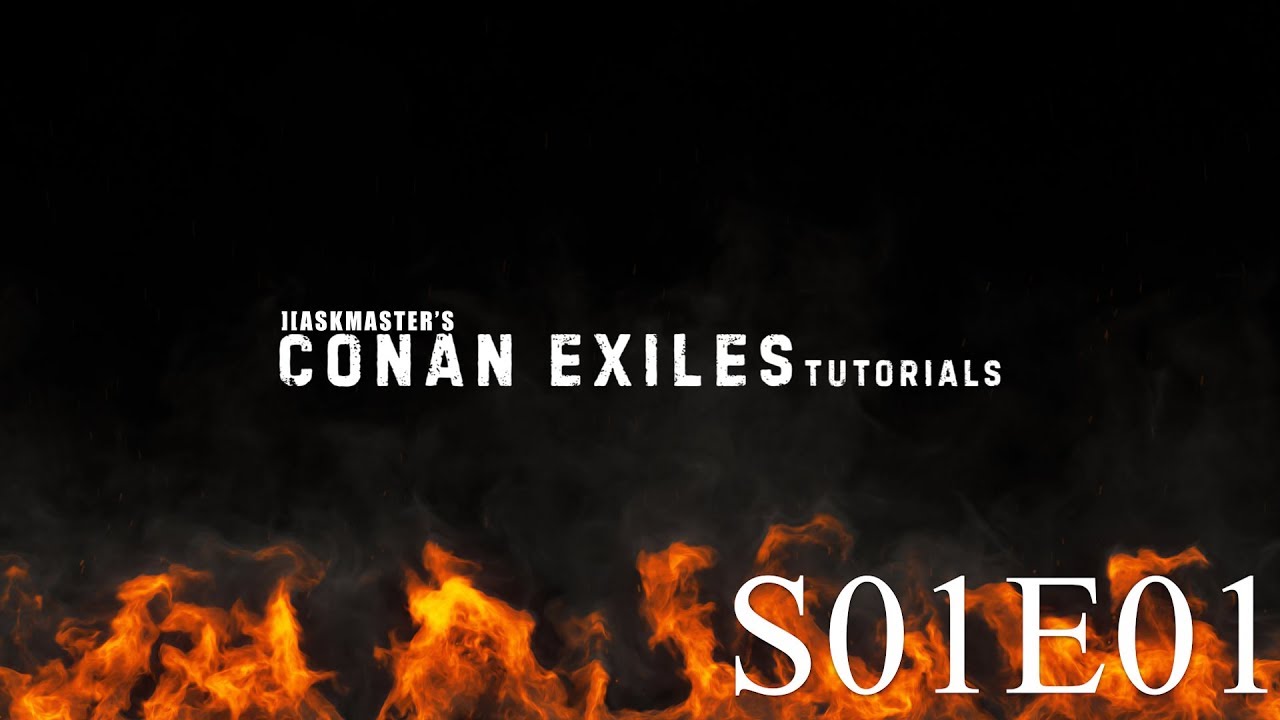 Conan Exiles Tutorials - S01E01 - С чего начать?