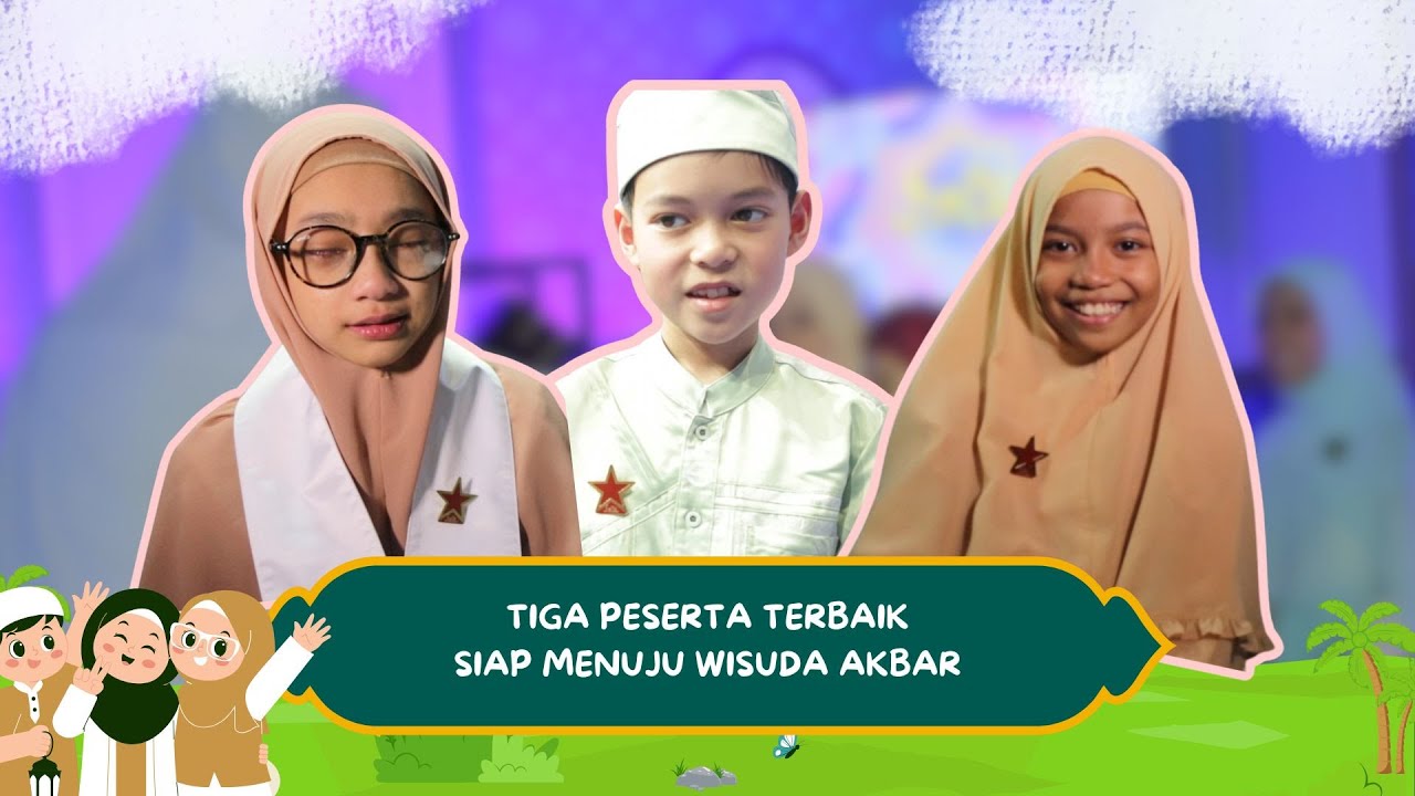 INILAH MEREKA 3 PESERTA TERBAIK YANG SIAP MENUJU WISUDA AKBAR #hafizindonesia2025