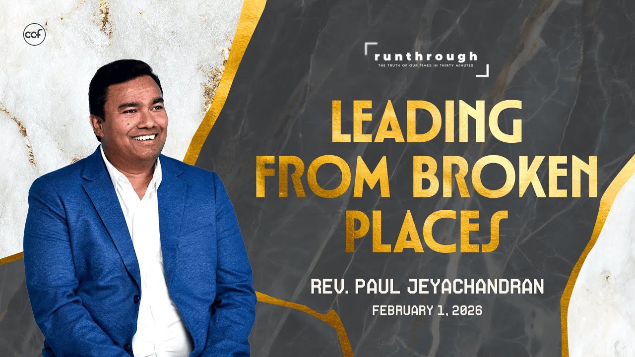 Leading From Broken Places | Paul Jeyachandran | Run Through