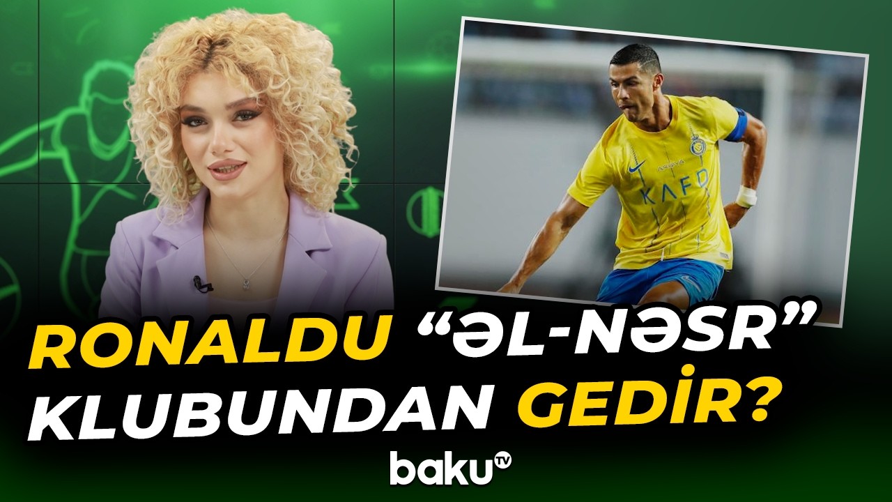 Ronaldu “Əl-Nəsr”in məşqlərini boykot etdi? | Yeni idman xəbərləri - Baku TV