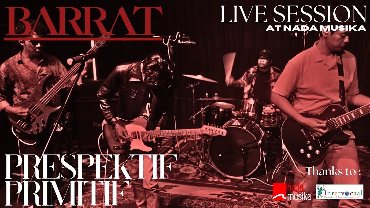 BARRAT LIVE SESSION | PRESPEKTIF PRIMITIF