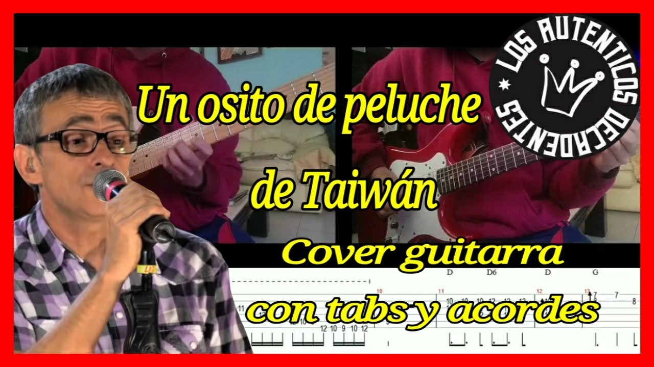 Los Auténticos Decadentes - Un osito de peluche de Taiwán | Cover Guitarra con Tabs y acordes