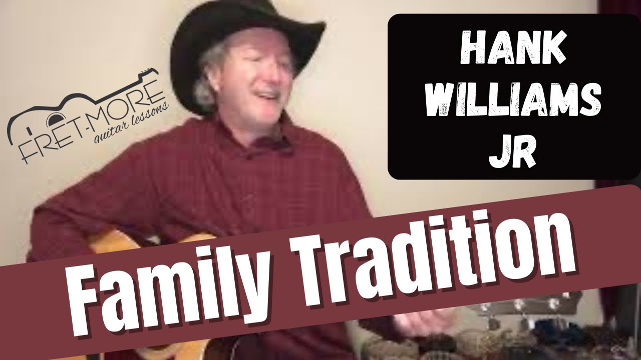 Family Tradition - Hank Williams Jr Guitar Lesson - Tutorial (Full Lesson)
