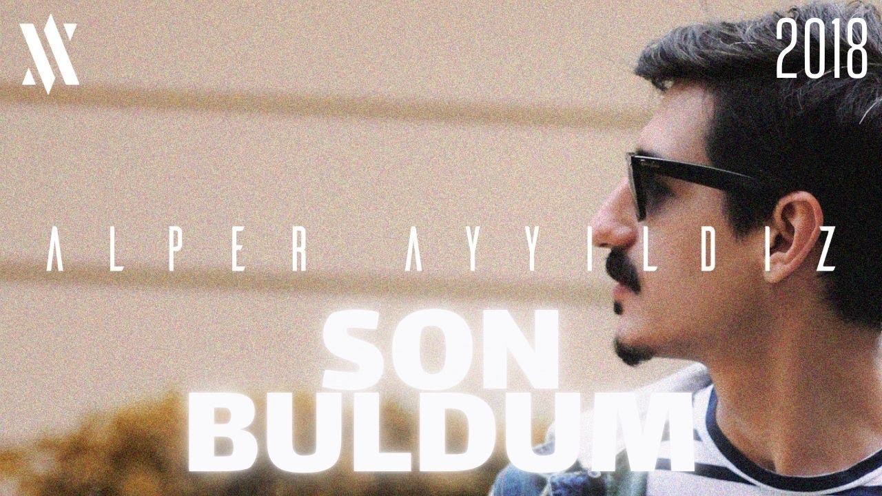 Alper Ayyıldız - Son Buldum
