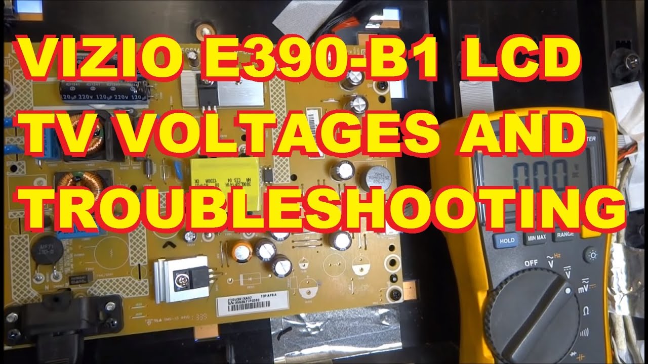 Vizio E390-B1 LCD TV Voltages and Troubleshooting Repair Fix