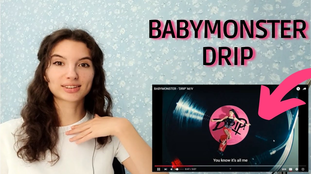 BABYMONSTER - 'DRIP' M/V REACTION