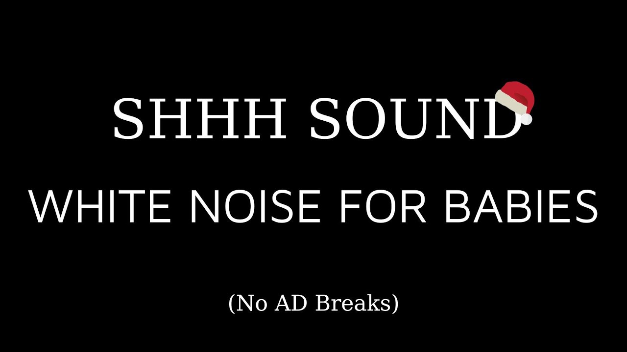 Shhh Sound + White Noise for Babies | Fall Asleep Fast & Sleep All Night