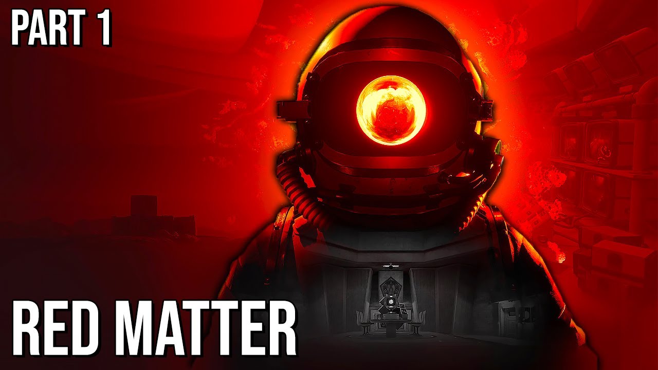 Red Matter | Part 1 | 60FPS - No Commentary