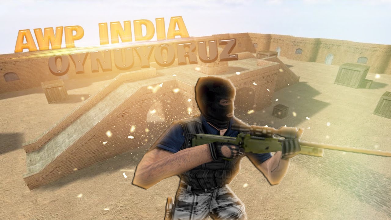 AWP INDIA OYNUYORUZ! #1 | Counter Strike