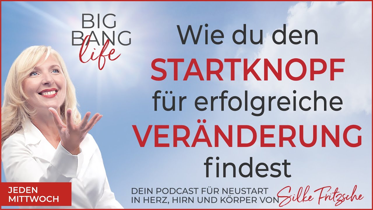 #01 Der Startknopf für erfolgreiche Veränderung