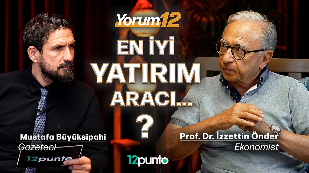 En iyi yatırım aracı │İzzettin Önder │Yorum 12