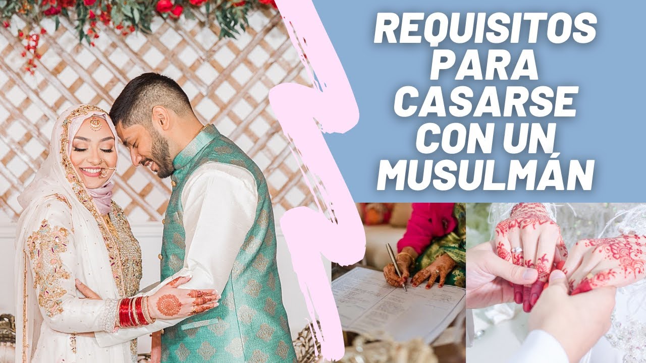 Cuales son los REQUISITOS para CASARSE con un MUSULMÁN 🧕🏼💍👨🏻‍⚖️Nikah? Corte?Legal?