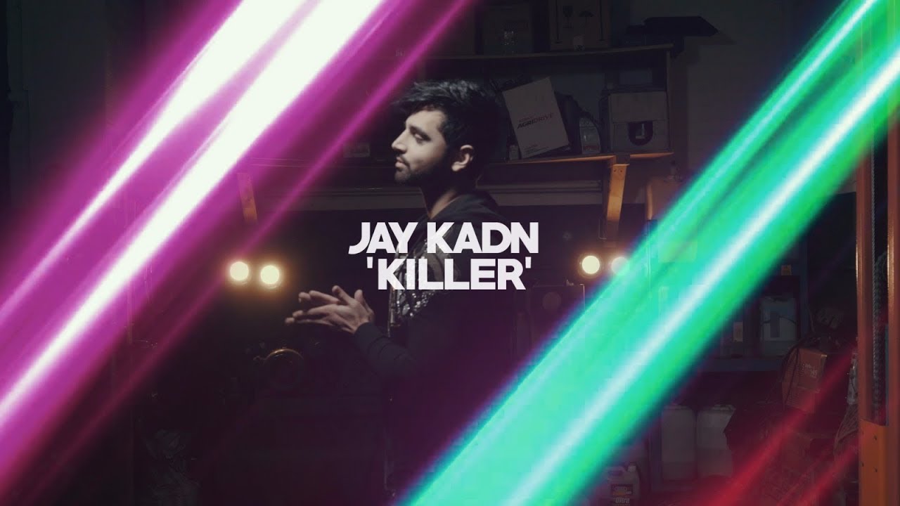 KILLER | Jay Kadn |  Official Music Video 