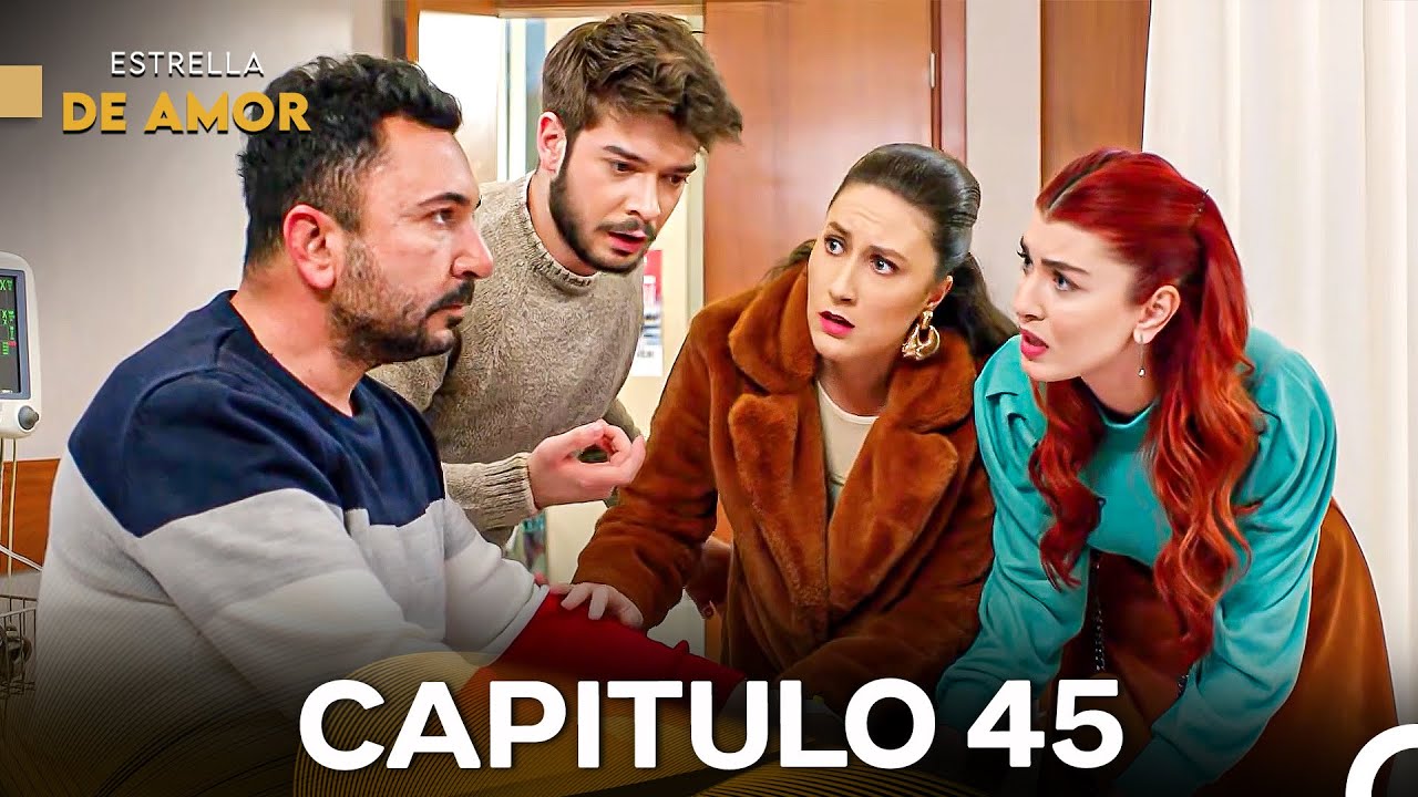 Estrella de Amor Capitulo 45 (Doblado en Español)