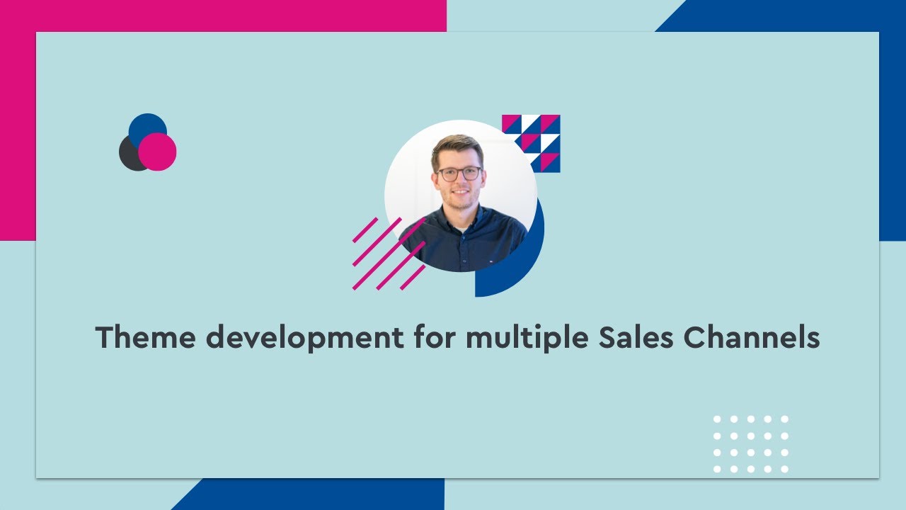 Theme development for multiple Sales Channels - #SCD20 (ENG)